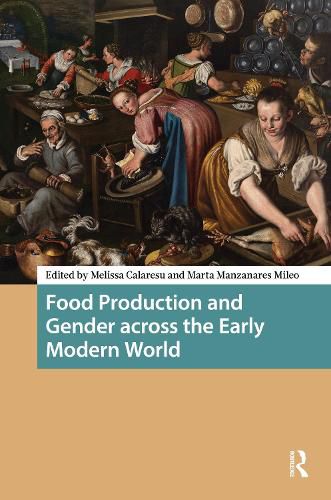 Cover image for Food Production and Gender across the Early Modern World