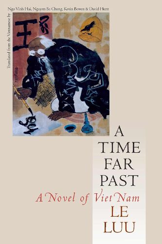 Cover image for A Time Far Past: A Novel of Vietnam