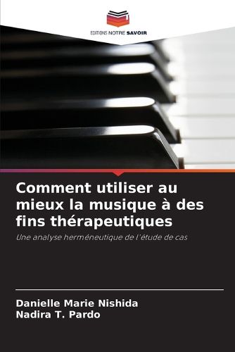 Cover image for Comment utiliser au mieux la musique a des fins therapeutiques