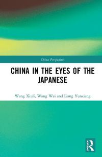 Cover image for China in the Eyes of the Japanese