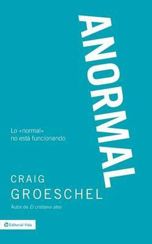 Anormal: Lo 'normal' no esta funcionando