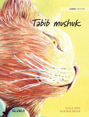Cover image for Tabib mushuk: Uzbek Edition of The Healer Cat