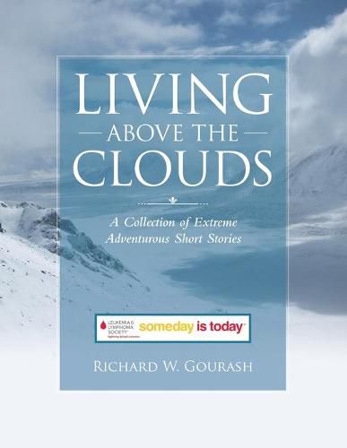 Cover image for Living Above the Clouds: A Collection of Extreme Adventurous Short Stories