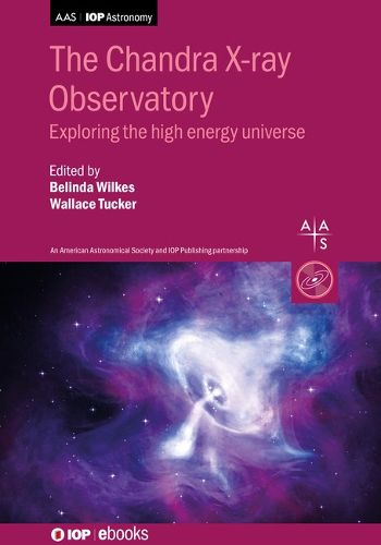 The Chandra X-ray Observatory: Exploring the high energy universe