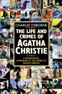 Cover image for The Life and Crimes of Agatha Christie: A Biographical Companion to the Works of Agatha Christie