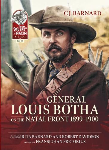 Cover image for General Louis Botha on the Natal Front 1899-1900