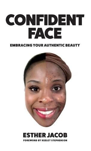 Cover image for Confident Face: Embracing Your Authentic Beauty