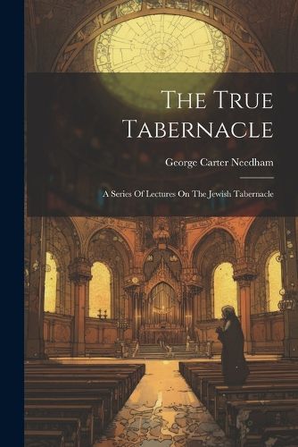 The True Tabernacle