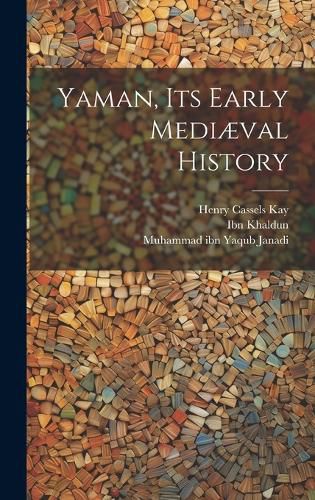 Cover image for Yaman, Its Early Mediaeval History