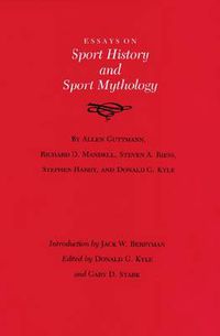 Cover image for Essays on Sport History and Sport Mythology