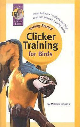 Cover image for Clicker Training for Birds