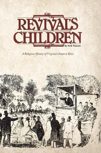 Cover image for Revival's Children: A Religious History of Virginia's Eastern Shore