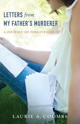 Cover image for Letters from My Father's Murderer: A Journey of Forgiveness