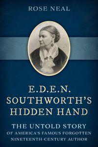 Cover image for E.D.E.N. Southworth's Hidden Hand