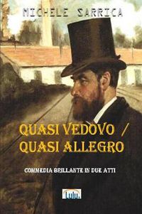 Cover image for Quasi Vedovo / Quasi Allegro