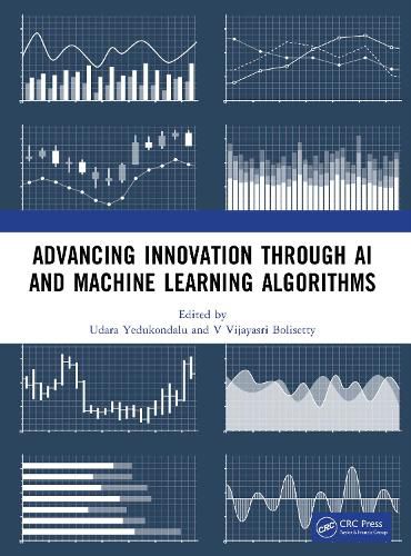 Cover image for Advancing Innovation through AI and Machine Learning Algorithms