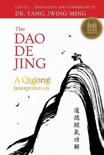 Cover image for The Dao De Jing: A Qigong Interpretation