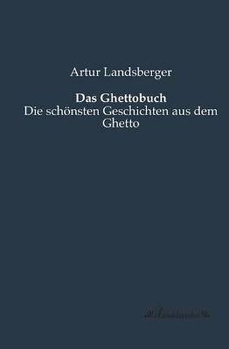 Cover image for Das Ghettobuch: Die schoensten Geschichten aus dem Ghetto