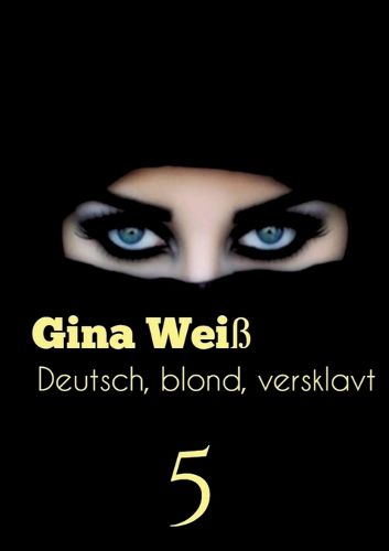 Cover image for Deutsch, blond, versklavt 5