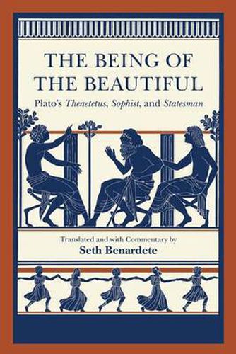 The Being of the Beautiful: Plato's Theaetetus, Sophist and Statesman