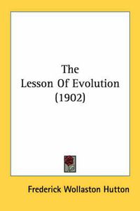 Cover image for The Lesson of Evolution (1902)