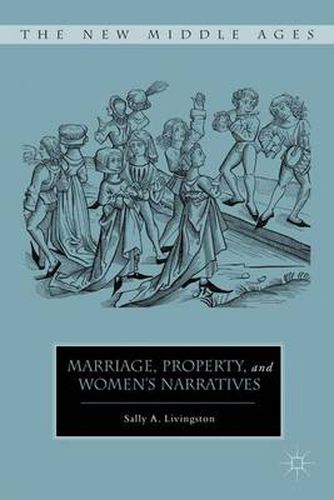 Cover image for Marriage, Property, and Women's Narratives