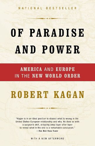 Cover image for Of Paradise and Power: America and Europe in the New World Order