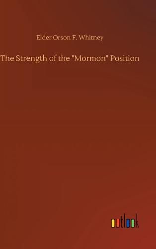 The Strength of the Mormon Position