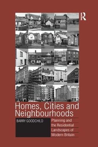 Cover image for Homes, Cities and Neighbourhoods: Planning and the Residential Landscapes of Modern Britain