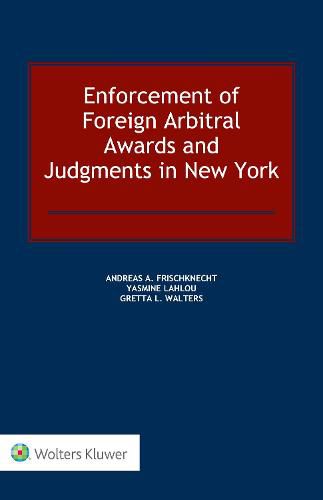 Cover image for Enforcement of Foreign Arbitral Awards and Judgments in New York