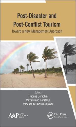 Cover image for Post-Disaster and Post-Conflict Tourism: Toward a New Management Approach