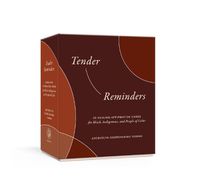 Cover image for Tender Reminders: Racial Wellness