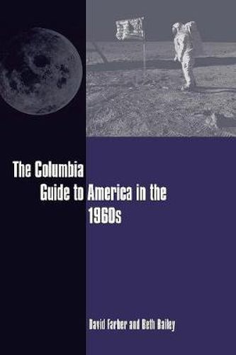 Cover image for The Columbia Guide to America in the 1960s