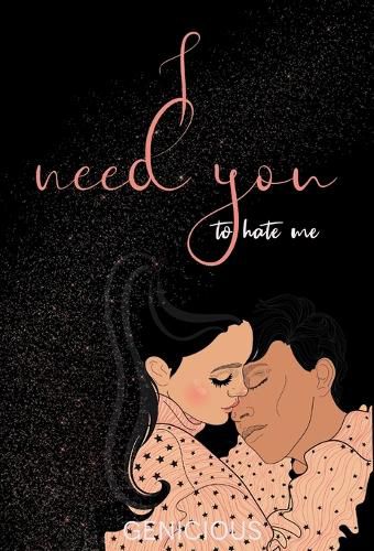 Cover image for I Need You To Hate Me