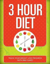 Cover image for 3 Hour Diet: Track Your Weight Loss Progress (with BMI Chart)