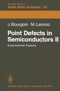 Cover image for Point Defects in Semiconductors II: Experimental Aspects