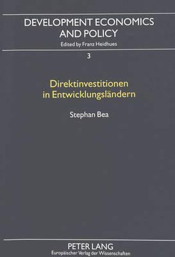 Cover image for Direktinvestitionen in Entwicklungslaendern: Auswirkungen Von Stabilisierungsmassnahmen Und Strukturreformen in Mexiko