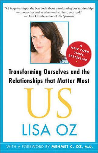US: Transforming Ourselves and the Relationships That Matter Most