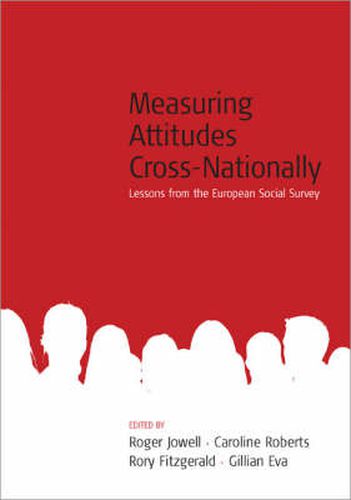 Measuring Attitudes Cross-Nationally: Lessons from the European Social Survey