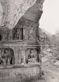 Cover image for Visualizing Dunhuang: Seeing, Studying, and Conserving the Caves