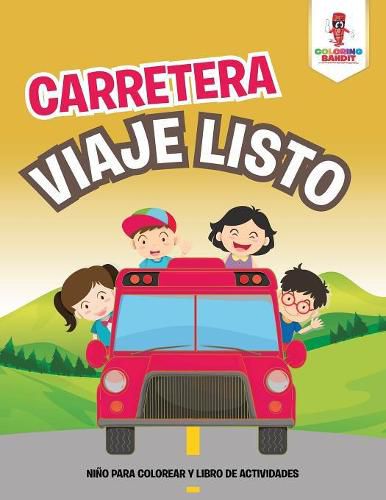 Carretera Viaje Nino Para Colorear Y Libro De Actividades