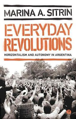 Cover image for Everyday Revolutions: Horizontalism and Autonomy in Argentina