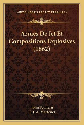 Cover image for Armes de Jet Et Compositions Explosives (1862)