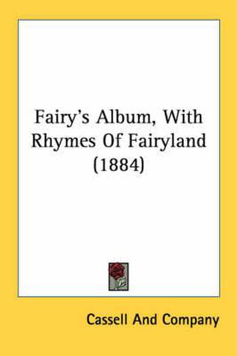 Cover image for Fairy's Album, with Rhymes of Fairyland (1884)