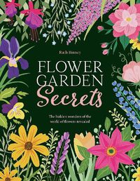 Cover image for Flower Garden Secrets