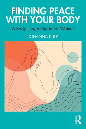 Cover image for Finding Peace with Your Body