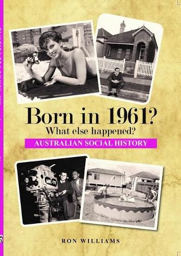 Cover image for Born in 1961?: What Else Happened?