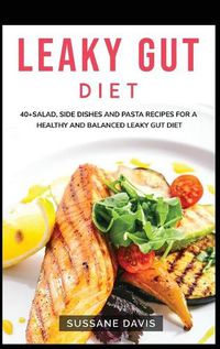 Cover image for Leaky Gut Diet: 40+ Muffins, Pancakes and Cookie recipes for a healthy and balanced Leaky Gut diet