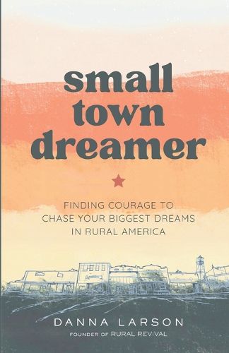Cover image for Small Town Dreamer