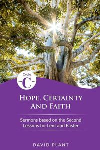 Cover image for Hope, Certainty, and Faith